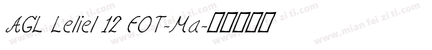 AGL Leliel 12 FOT-Ma字体转换